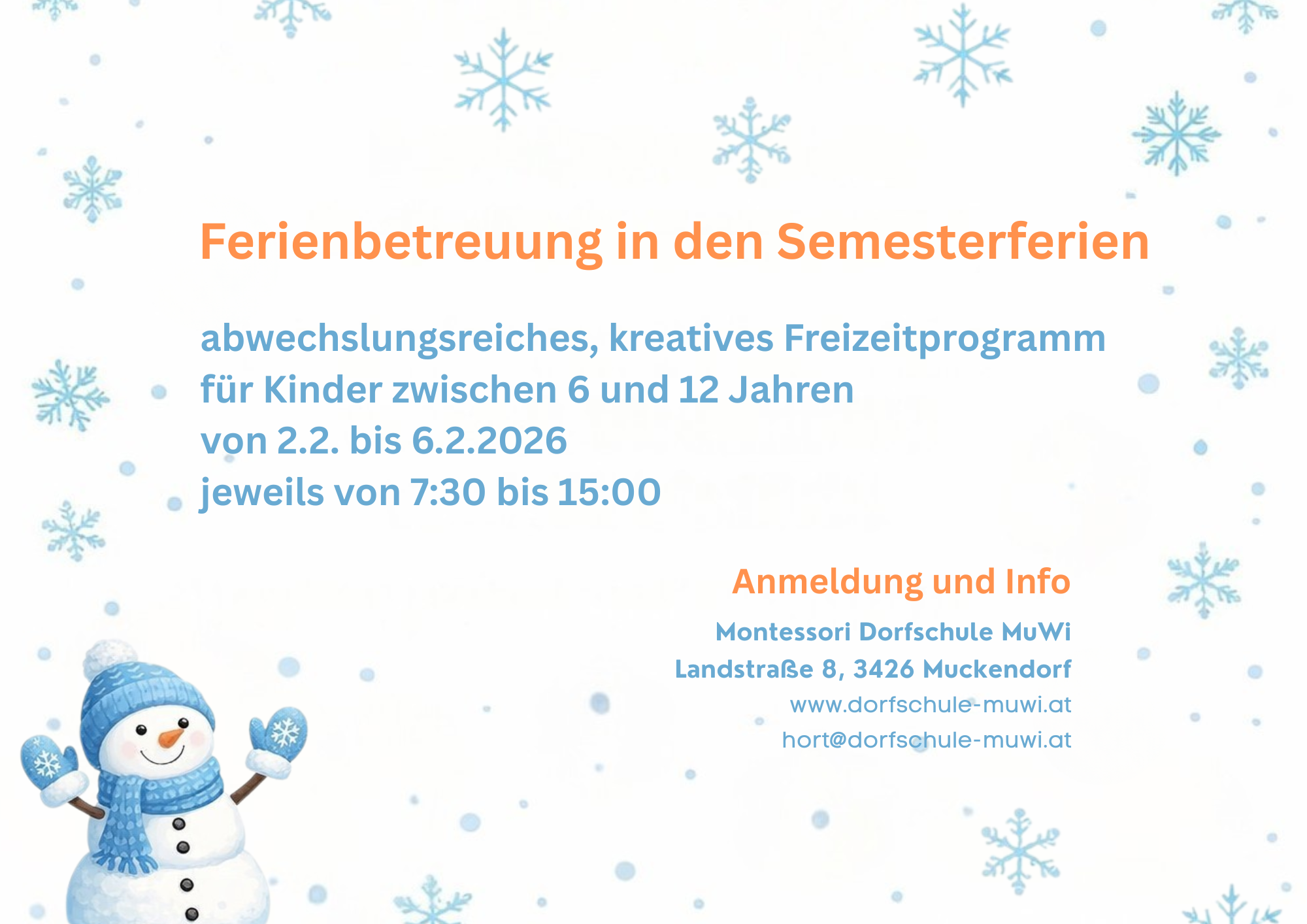 Ein Schneemann lacht. Darüber befinden sich Schneeflocken und der Text Ferienbetreuung in den Semesterferien